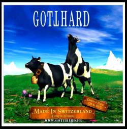 Gotthard : Made in Switzerland